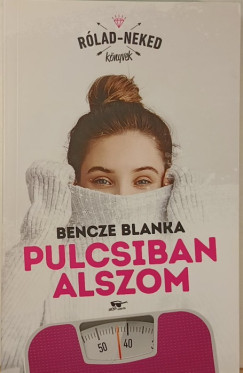 Bencze Blanka - Pulcsiban alszom