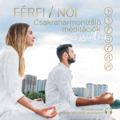 Bakos Judit Eszter Ph.D - Bakos Attila - Frfi / Ni Csakraharmonizl meditcik 3 szinten - CD