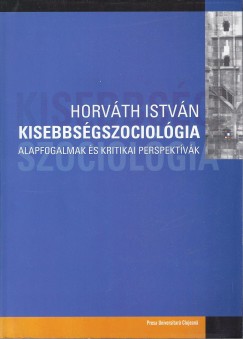 Horvth Istvn - Kisebbsgszociolgia