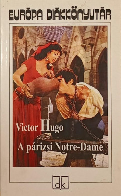 Victor Hugo - A prizsi Notre-Dame