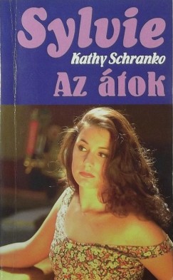 Kathy Schranko - Az tok