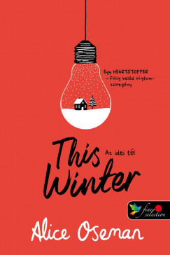 Alice Oseman - This Winter - Az idei tél - brit borítóval
