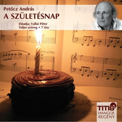 Petőcz András - A születésnap