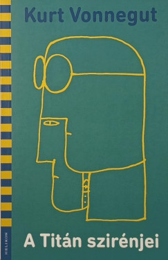 Kurt Vonnegut - A Titán szirénjei