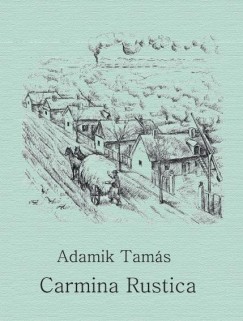 Adamik Tams - Carmina Rustica
