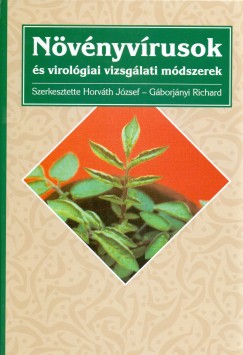 Gborjnyi Richard   (Szerk.) - Horvth Jzsef   (Szerk.) - Nvnyvrusok s virolgia vizsglati mdszerek