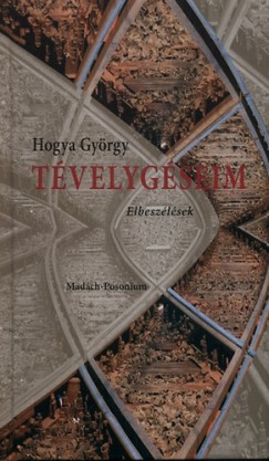 Hogya Gyrgy - Tvelygseim - Elbeszlsek