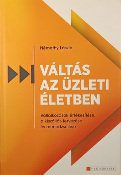 Nmethy Lszl - Vlts az zleti letben