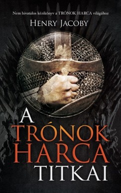 Henry Jacoby - A trnok harca titkai