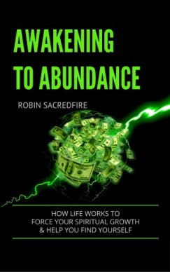 Robin Sacredfire - Awakening to Abundance