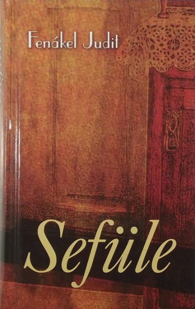 Fenákel Judit - Sefüle