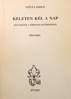 Gtz Lszl - Keleten kl a nap I.