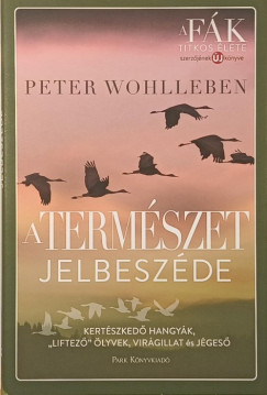 Peter Wohlleben - A természet jelbeszéde