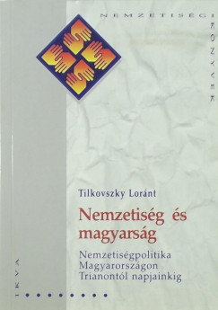 Tilkovszky Lornt - Nemzetisg s magyarsg