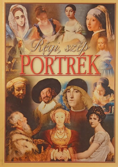 Szab Ferenc   (Szerk.) - Rgi, szp portrk