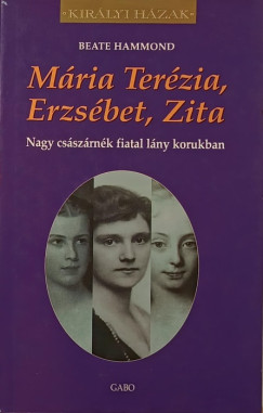 Mria Terzia, Erzsbet, Zita
