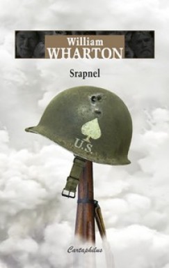 William Wharton - Srapnel