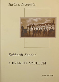 Dr. Eckhardt Sndor - A francia szellem