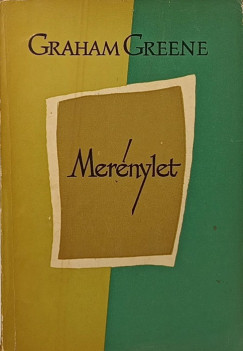 Graham Greene - Merénylet