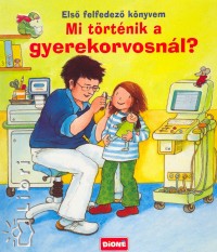 Anna Pfeiffer - Mi trtnik a gyerekorvosnl?