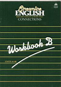 Bernard Hartley - Peter Viney - Streamline English Connections Workbook B