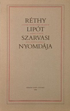 Petőcz Károly - Réthy Lipót szarvasi nyomdája