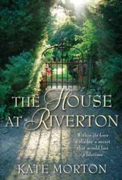 Kate Morton - THE HOUSE AT RIVERTON