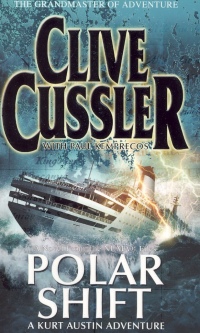 Clive Cussler - Polar Shift