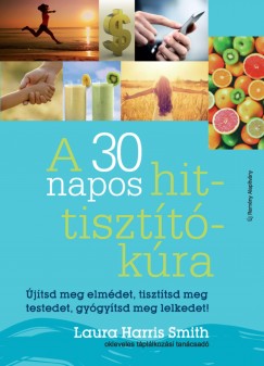 Laura Harris Smith - A 30 napos hit-tiszttkra