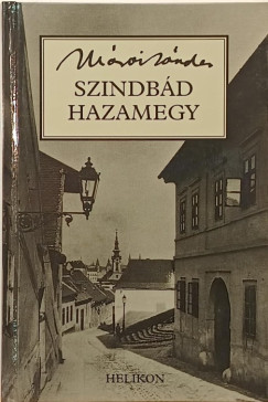 Mrai Sndor - Szindbd hazamegy