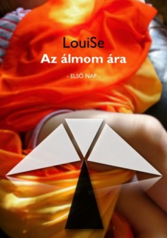Louise , - Az lmom ra