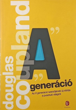 Douglas Coupland - "A" gener�ci�