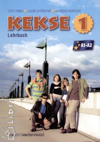 Andreas Kentsch - L�z�r Gy�rgyn� - T�th T�mea - Kekse 1. - Lehrbuch