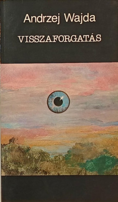 Andrzej Wajda - Visszaforgats