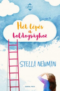 Stella Newman - Hét lépés a boldogsághoz