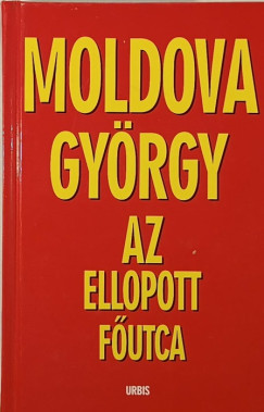 Moldova Gyrgy - Az ellopott futca
