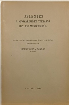 Jelents a Magyar-Nmet Trsasg 1943. vi mkdsrl