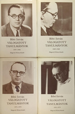 Bib Istvn - Bib Istvn vlogatott tanulmnyok I-IV.