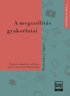 Domonkosi gnes - A megszlts gyakorlatai