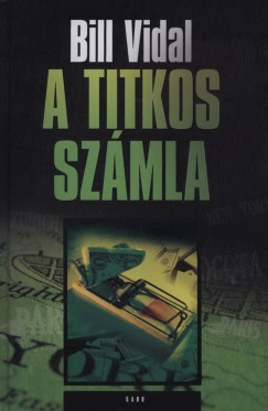 Bill Vidal - A titkos szmla