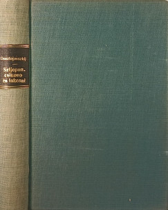Fjodor Mihajlovics Dosztojevszkij - Sztjepancsikovo s lakosai