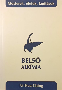 Ni Hua-Ching - Belső alkímia