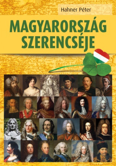 Könyv: Magyarország szerencséje (Hahner Péter)