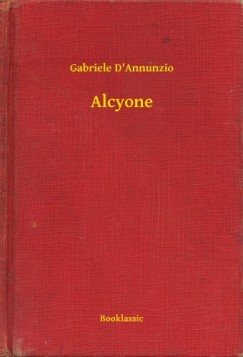 Gabriele D Annunzio - Alcyone