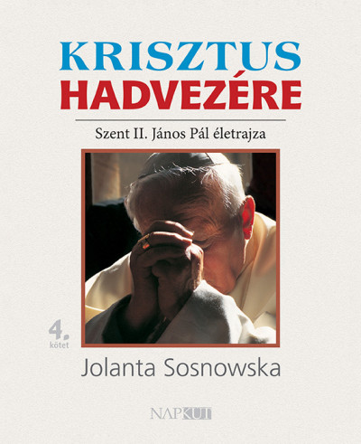 Jolanta Sosnowska - Krisztus hadvezére