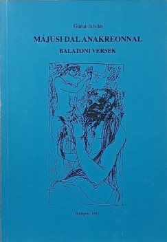 Garai Istv�n - M�jusi dal Anakreonnal