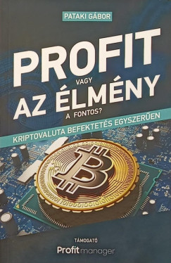 Pataki Gbor - Profit vagy az lmny a fontos?