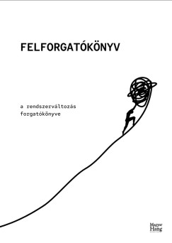 L�nyi Andr�s   (szerk.) - Felforgat�k�nyv