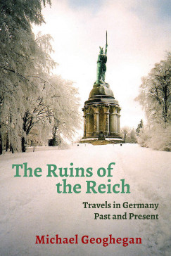 Michael Geoghegan - The Ruins of the Reich