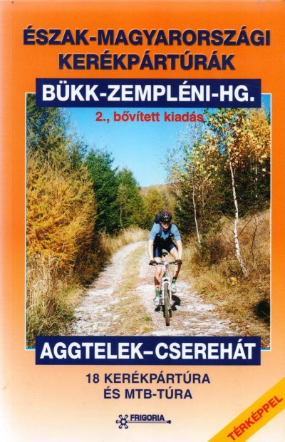  - Észak-magyarországi kerékpártúrák